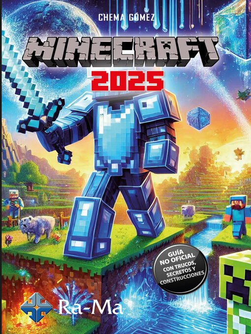 Title details for Minecraft 2025. Guía no oficial by Chema  Gómez - Available